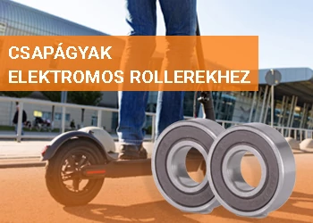 CSAPÁGYAK ELEKTROMOS ROLLEREKHEZ