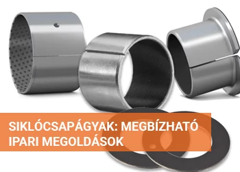 SIKLÓCSAPÁGYAK: MEGBÍZHATÓ IPARI MEGOLDÁSOK